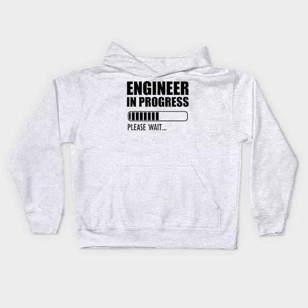 Engineer in progress Please wait.. Kids Hoodie by KC Happy Shop